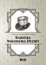  Kariera Nikodema Dyzmy