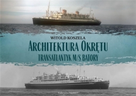 Architektura Okrętu - Witold Koszela