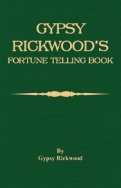Gypsy Rickwood's Fortune Telling Book