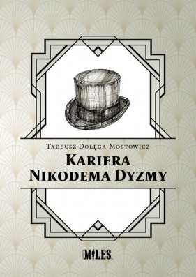 Kariera Nikodema Dyzmy - Tadeusz Dołęga-Mostowicz