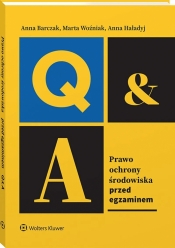 Prawo ochrony środowiska. Przed egzaminem - Marta Woźniak, Anna Haładyj, Anna Barczak