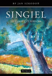 Singiel. Szczęście czy porażka - Jan Szkodoń