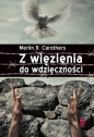 Z więzienia do wdzięczności - Merlin R. Carothers