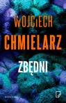 Zbędni Wojciech Chmielarz