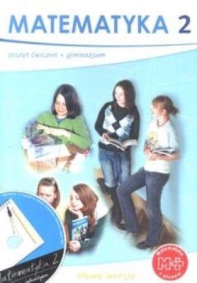 Matematyka z plusem 2 Zeszyt ćwiczeń + CD - Dobrowolska Małgorzata, Jucewicz Marta, Karpiński Marcin