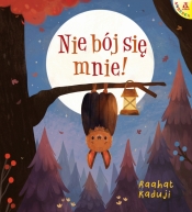 Nie bój się mnie! - Raahat Kaduji