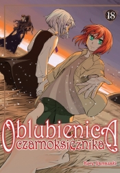 Oblubienica czarnoksiężnika. Tom 18 - Kore Yamazaki