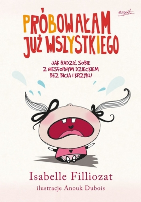 Próbowałam już wszystkiego - Isabelle Filliozat
