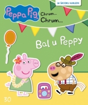 Świnka Peppa Chrum Chrum 30 Bal u Peppy - Opracowanie zbiorowe