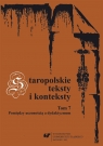 Staropolskie teksty i konteksty T.7 red. Teresa Banaś-Korniak, Jan Malicki