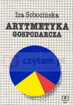 Arytmetyka gospodarcza - Sobocińskia Iza