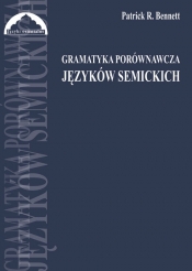 Gramatyka porównawcza języków semickich - Patrick R. Bennett