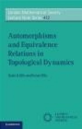 Automorphisms and Equivalence Relations in Topological Dynamics Robert Ellis, David B. Ellis