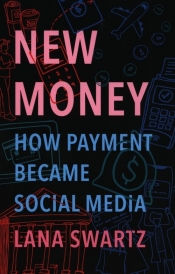 New Money: How Payment Became