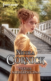 Piękna i niebezpieczna - Nicola Cornick