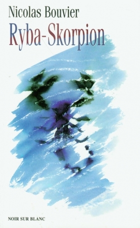 Ryba-Skorpion - Bouvier Nicolas