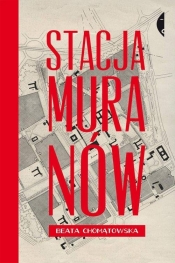 Stacja Muranów - Beata Chomątowska