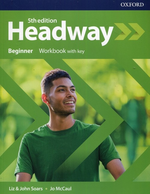 Headway Beginner Workbook with key Soars Liz, Soars John, McCaul Jo