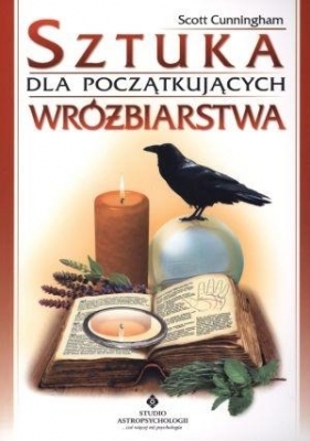 Sztuka wróżbiarstwa dla początkujących - Cunningham Scott