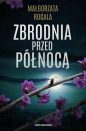 Zbrodnia przed północą - Małgorzata Rogala, Małgorzata Rogala