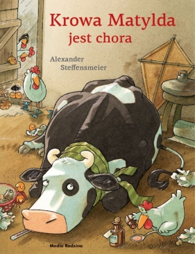 Krowa Matylda jest chora - Alexander Steffensmeier