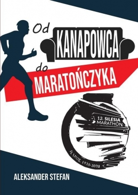 Od kanapowca do maratończyka - Aleksander Stefan