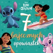 7 bajecznych opowiastek. Disney Lilo i Stitch - Opracowanie zbiorowe