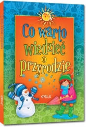 Co warto wiedzieć o przyrodzie. Kolorowe ilustracje, kreda, duża czcionka - Izabela Michta