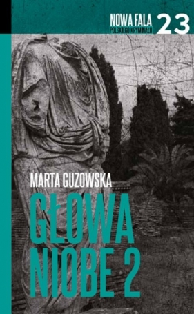 Głowa Niobe Część 2 - Guzowska Marta<br />