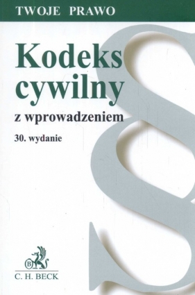 Kodeks cywilny z wprowadzeniem - Flisek Aneta (red.)
