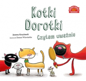 Kotki Dorotki. Czytam uważnie - Joanna Krzyżanek