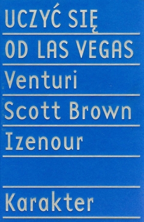 Uczyć się od Las Vegas - Brown Denise Scott, Izenour Steven, Venturi Robert