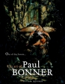 Out of the Forests: The Art of Paul Bonner Paul Bonner