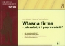 Własna firma jak założyć i poprowadzić 2010 Jeleńska Anna, Polańska-Solarz Joanna