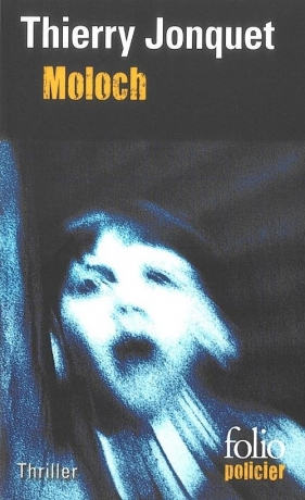 Moloch - Jonquet Thierry<br />