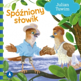 Spóźniony słowik - Julian Tuwim