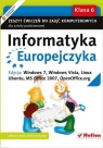 Informatyka Europejczyka Zeszyt ćwiczeń Edycja Windows 7 Windows Vista Linux Kiałka Danuta, Kiałka Katarzyna