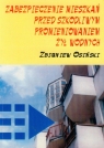 Zabezpieczenie mieszkań przed szkodliwym promieniowaniem żył wodnych Osiński Zbigniew