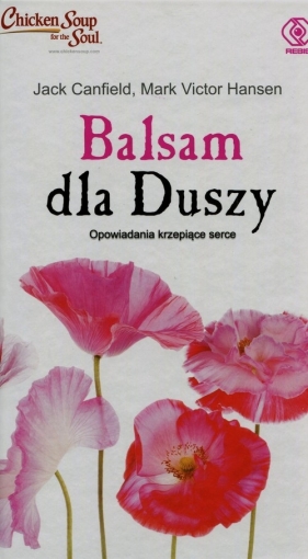 Balsam dla duszy - Canfield Jack, Hansen Mark Victor