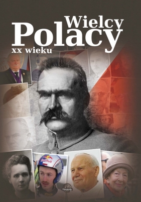 Wielcy Polacy XX wieku - Ulanowski Krzysztof
