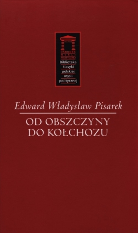 Od obszczyzny do kołchozu - Edward Władysław Pisarek