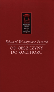 Od obszczyzny do kołchozu - Pisarek Edward Władysław