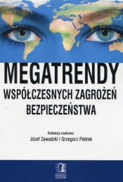 Megatrendy współczesnych zagrożeń bezpieczeństwa