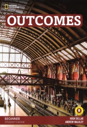 Outcomes 3rd Edition Beginner (Split B) - Hugh Dellar, Andrew Walkley