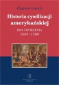 Historia cywilizacji amerykańskiej - Zbigniew Lewicki