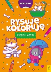 Rysuję i koloruję Pieski i kotki