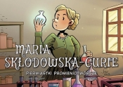 Maria Skłodowska-Curie. Pierwiastki promieniotwórcze - Bayarri Jordi