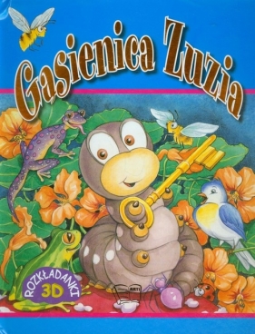 Gąsienica Zuzia - Volke Gordon, Robert Toon