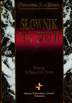 Słownik tła Biblii - Packer J.I., Tenney M.C.