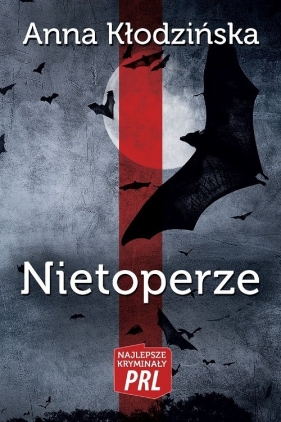 Nietoperze - Anna Kłodzińska